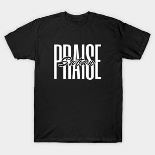 Praise Satan | White T-Shirt